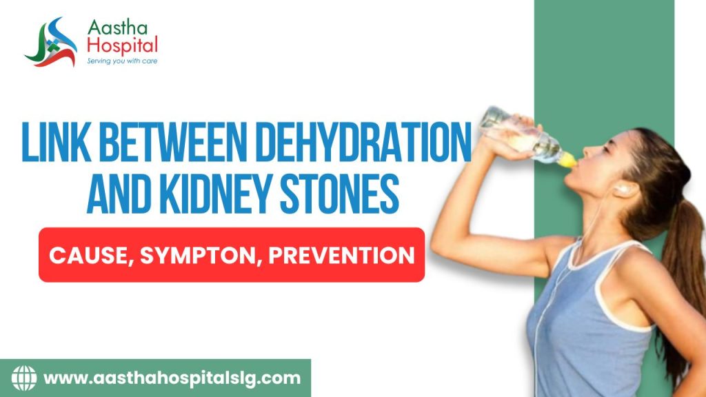 Link Between Dehydration and Kidney Stones : Cause, Sympton, Prevention