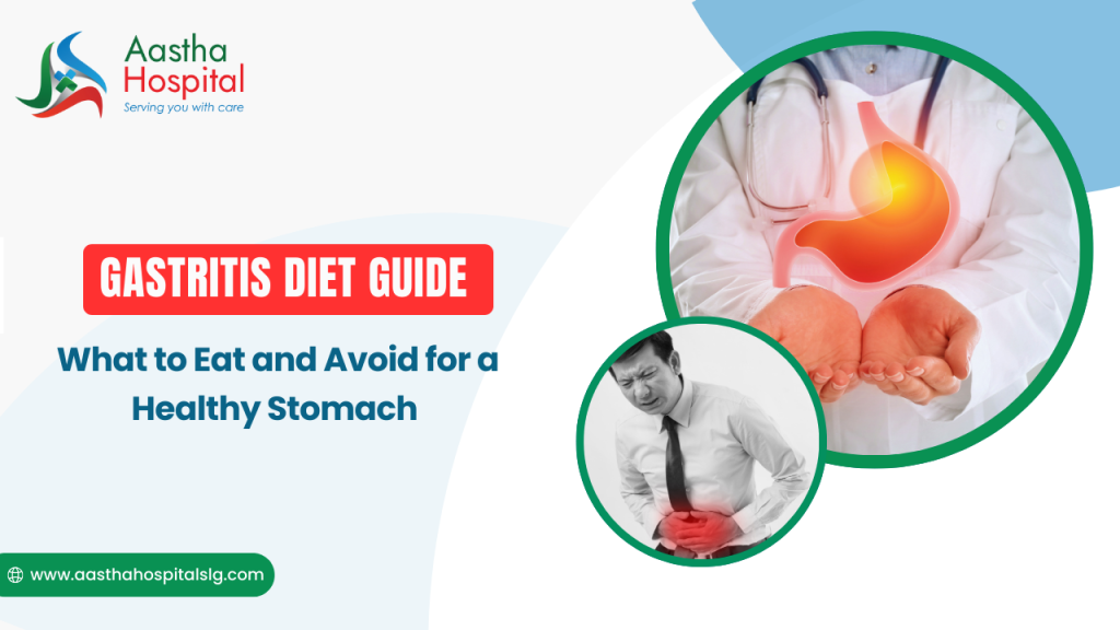 Gastritis Diet Guide: What to Eat and Avoid for a Healthy Stomach